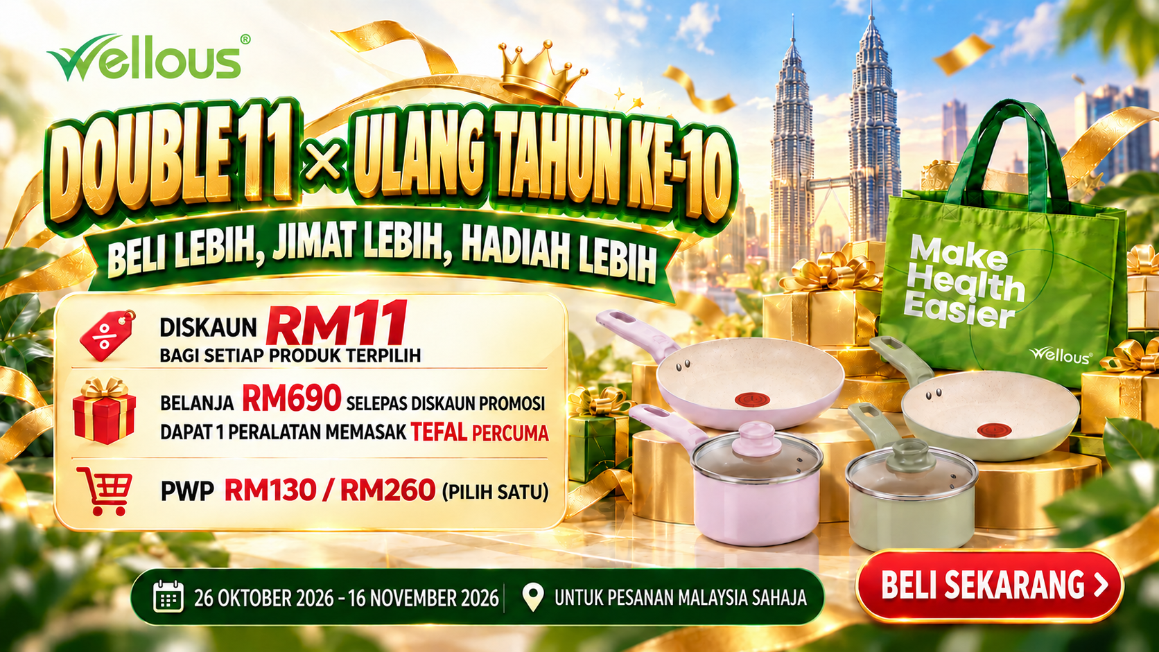 WELLOUS MALAYSIA · DOUBLE 11 2026 - Tawaran Ulang Tahun Ke-10: Beli Lebih, Jimat Lebih